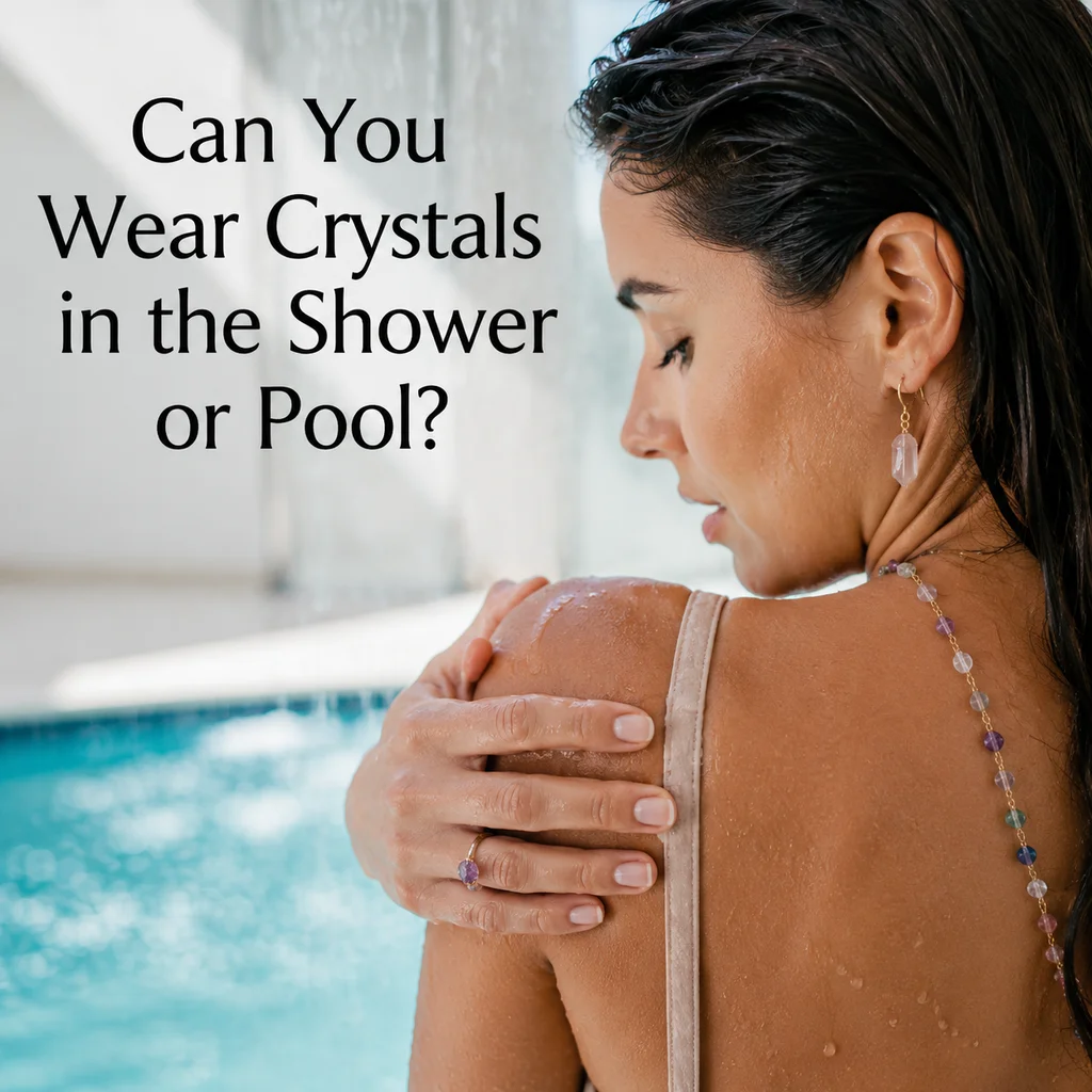 🔮 Can Crystals Survive a Shower or Pool Splash?