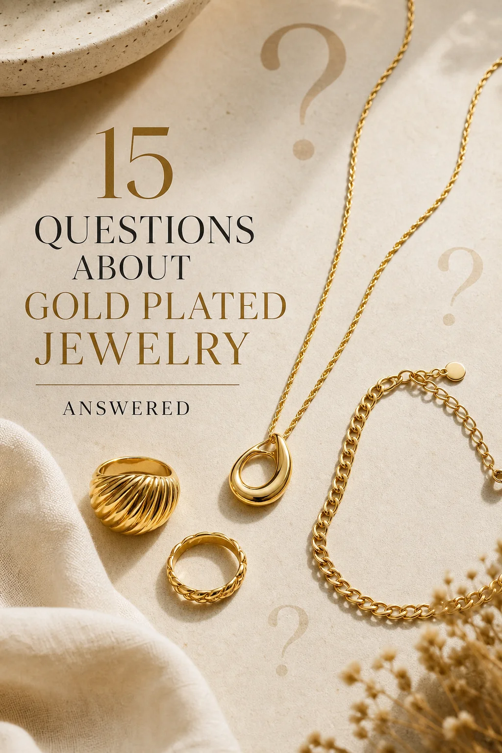 15 Questions About Gold Plated Jewelry Answered